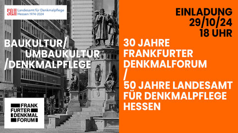 Einladung zur Jubiläumsfeier des Landesamtes und des Frankfurter Denkmalforums e. V. 